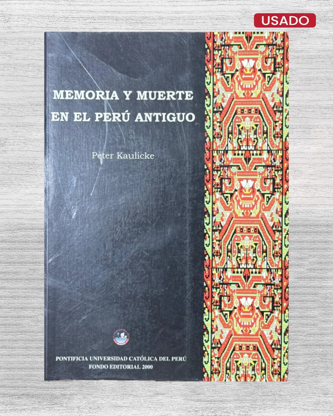 MEMORIA Y MUERTE EN EL PERU ANTIGUO