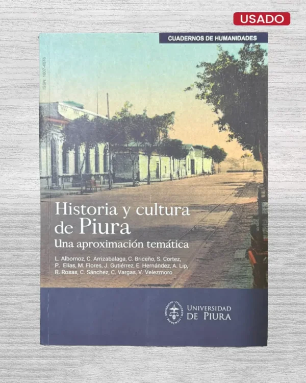 HISTORIA Y CULTURA DE PIURA; UNA APROXIMACIÓN TEMÁTICA