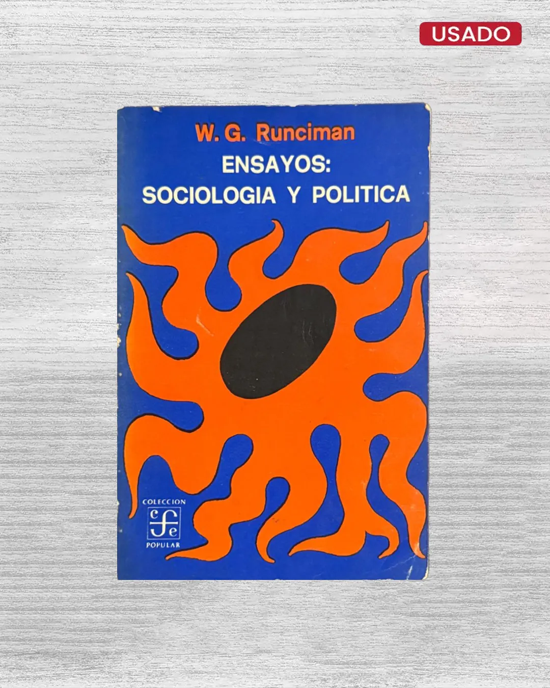 ENSAYOS: SOCIOLOGIA Y POLITICA