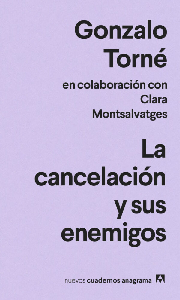 LA CANCELACIÓN Y SUS ENEMIGOS