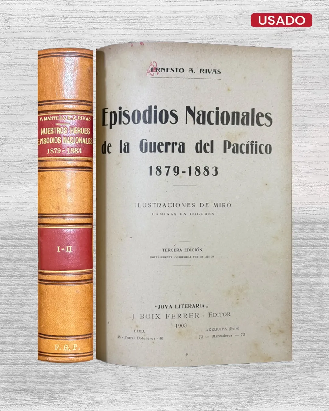 NUESTROS HÉROES. EPISODIOS DE LA GUERRA DEL PACÍFICO 1879 – 1883 / EPISODIOS NACIONALES DE LA GUERRA DEL PACIFICO - Imagen 2