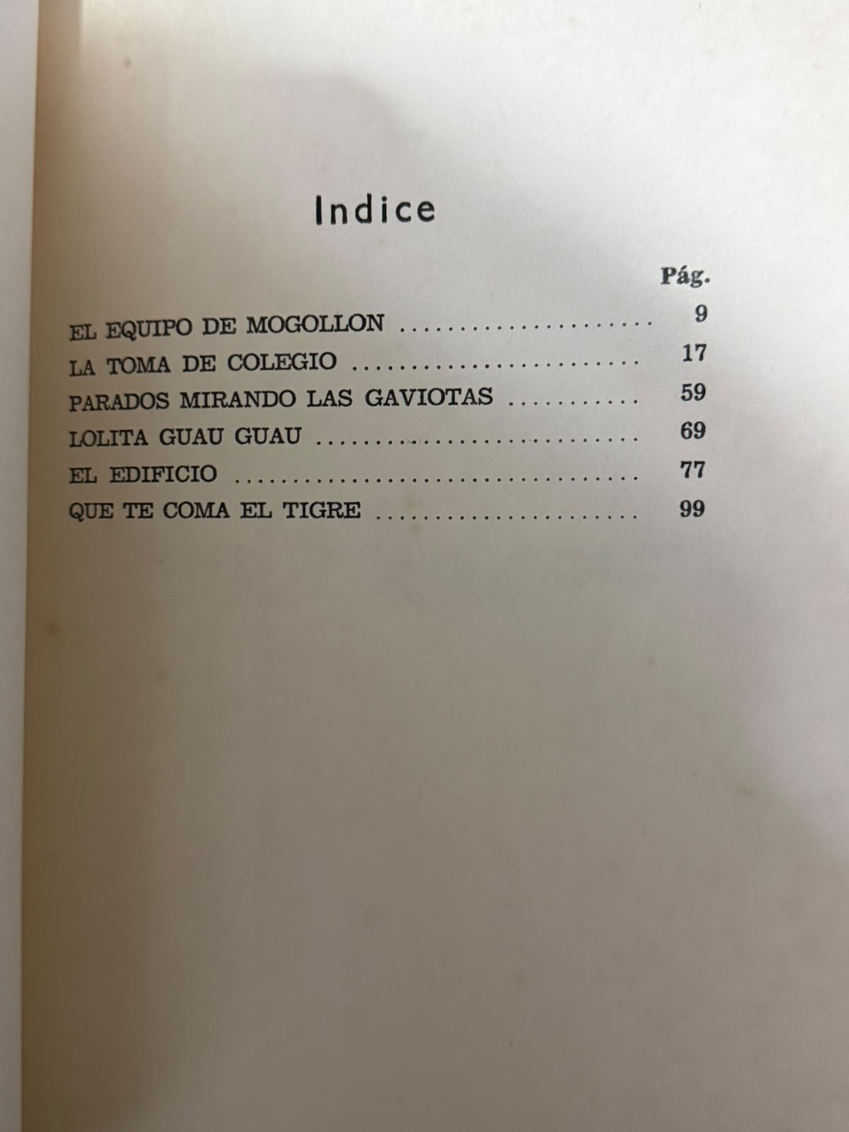 QUE TE COMA EL TIGRE - INDICE