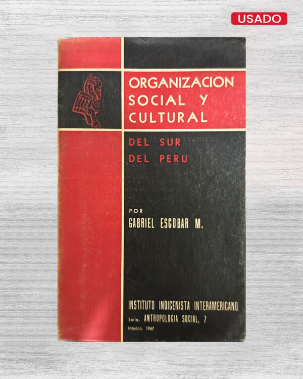 ORGANIZACIÓN SOCIAL Y CULTURAL DEL SUR DEL PERÚ