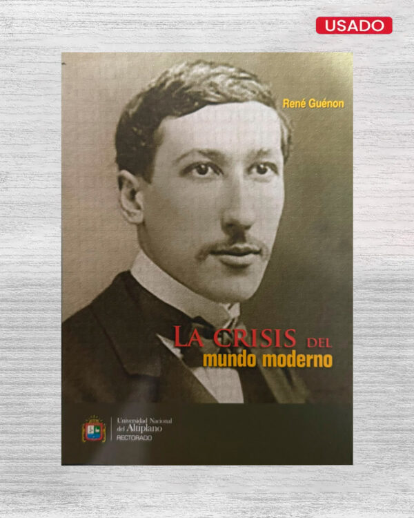 LA CRISIS DEL MUNDO MODERNO