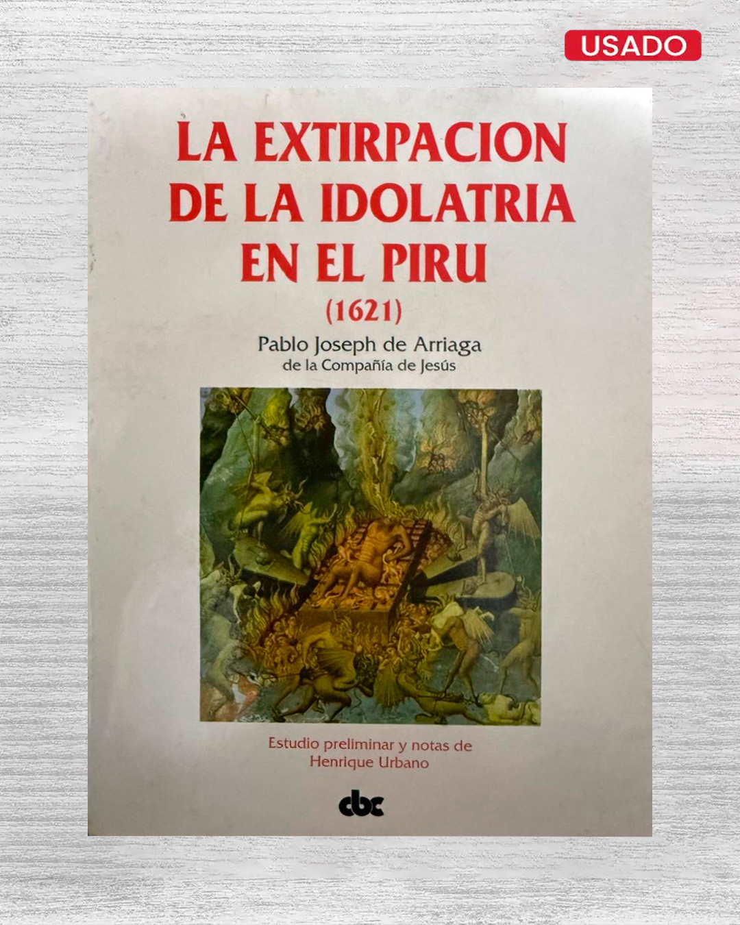 EXTIRPACIÓN DE LA IDOLATRÍA DEL PERÚ (1621)