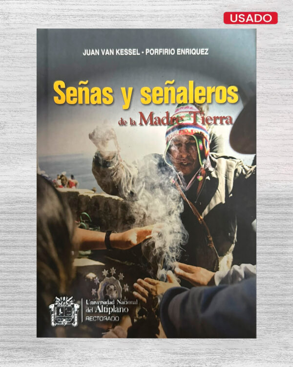 SEÑAS Y SEÑALEROS DE LA MADRE TIERRA