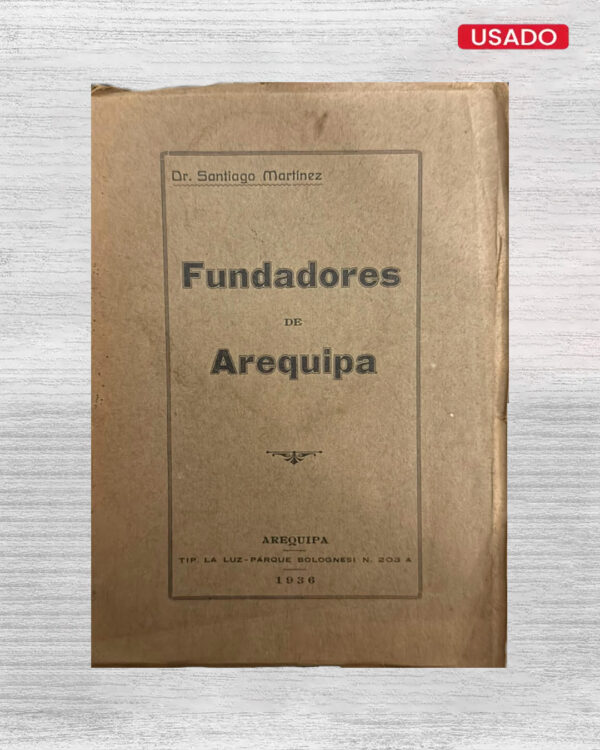 FUNDADORES DE AREQUIPA