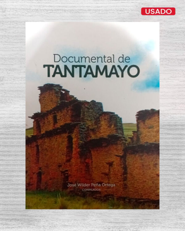 DOCUMENTAL DE TANTAMAYO