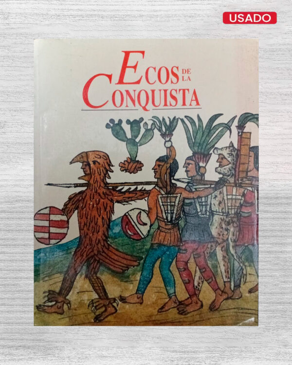 ECOS DE LA CONQUISTA