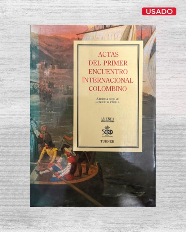 ACTAS DEL PRIMER ENCUENTRO INTERNACIONAL COLOMBINO