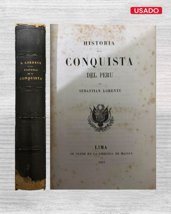 HISTORIA DE LA CONQUISTA DEL PERÚ