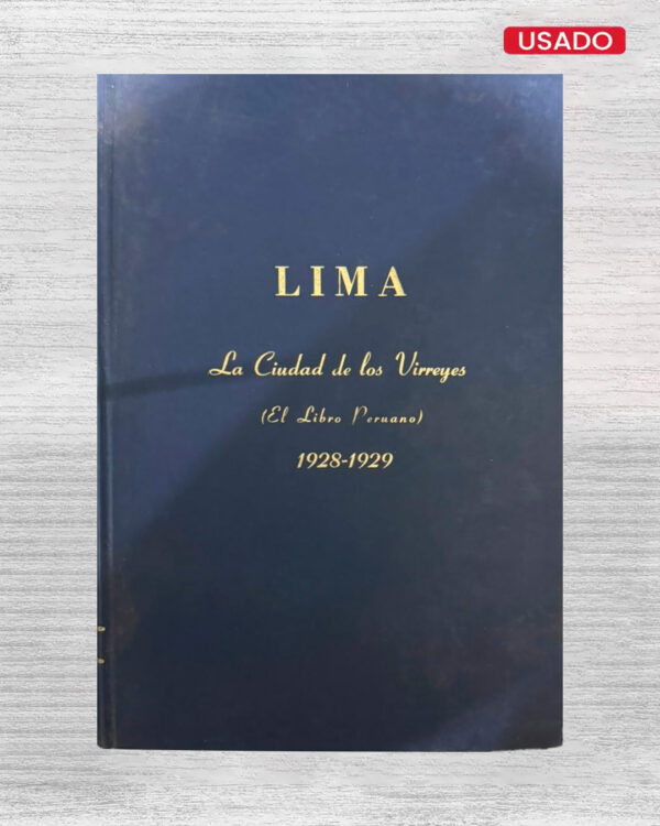 LIMA CIUDAD DE LOS VIRREYES (EL LIBRO PERUANO) 1928-1929