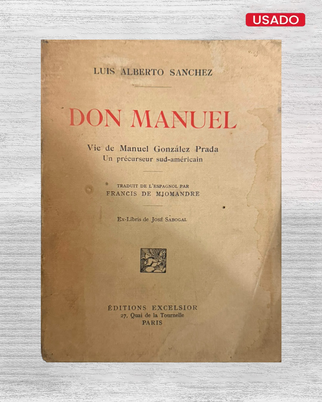 DON MANUEL VIE DE MANUEL GONZÁLEZ PRADA