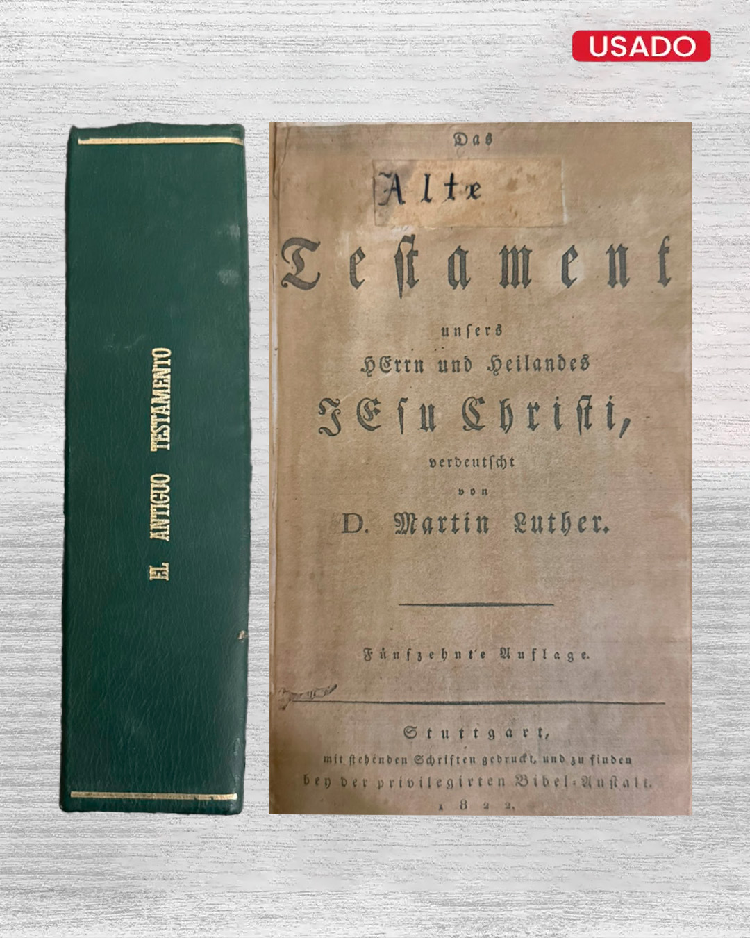 DAS ALTE TESTAMENT UNSERS HERRN UND HEILANDES JESU CHRISTI