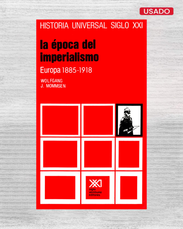 LA ÉPOCA DEL IMPERIALISMO EUROPA 1885-1918