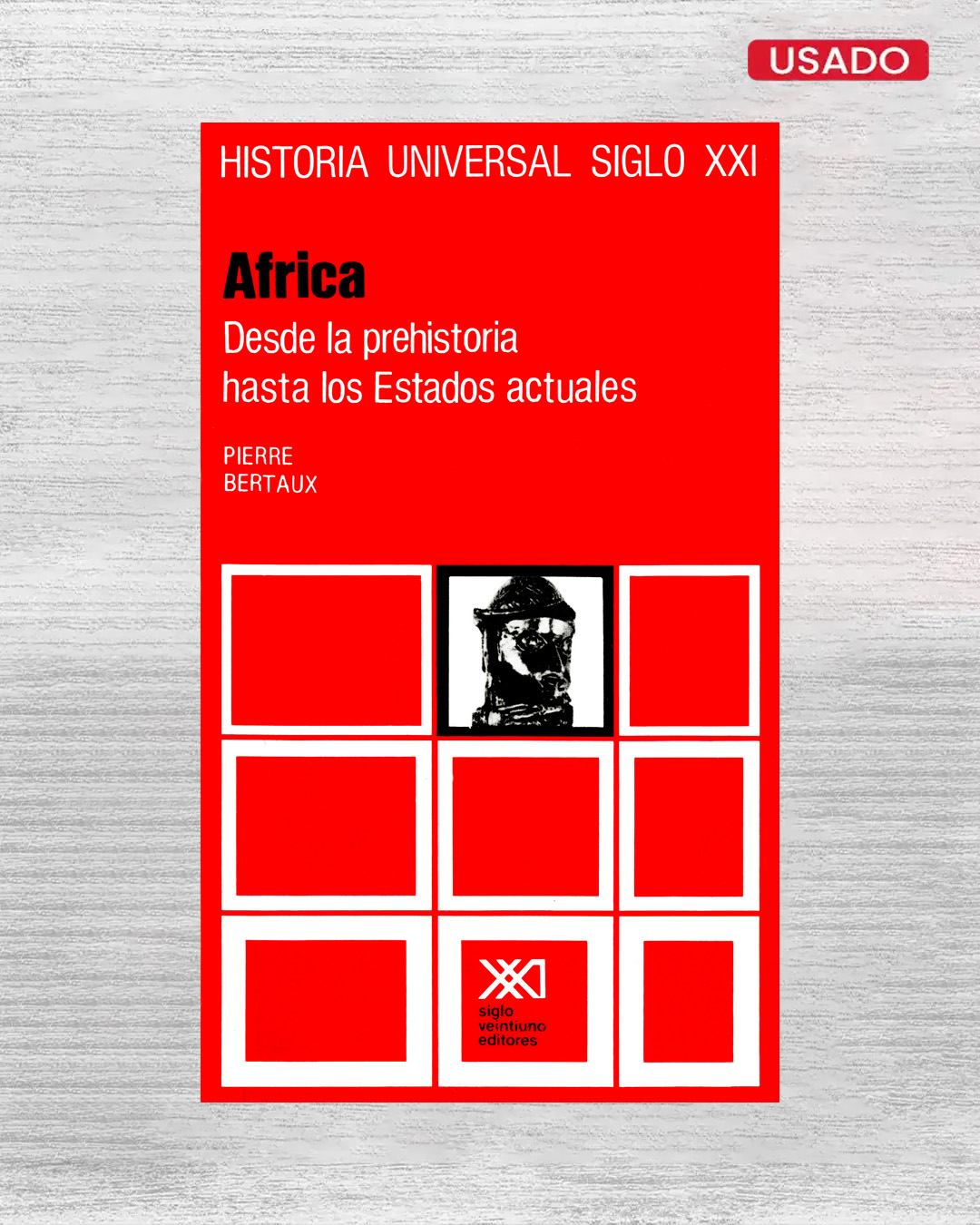 ÁFRICA DESDE LA PREHISTORIA HASTA LOS ESTADOS ACTUALES