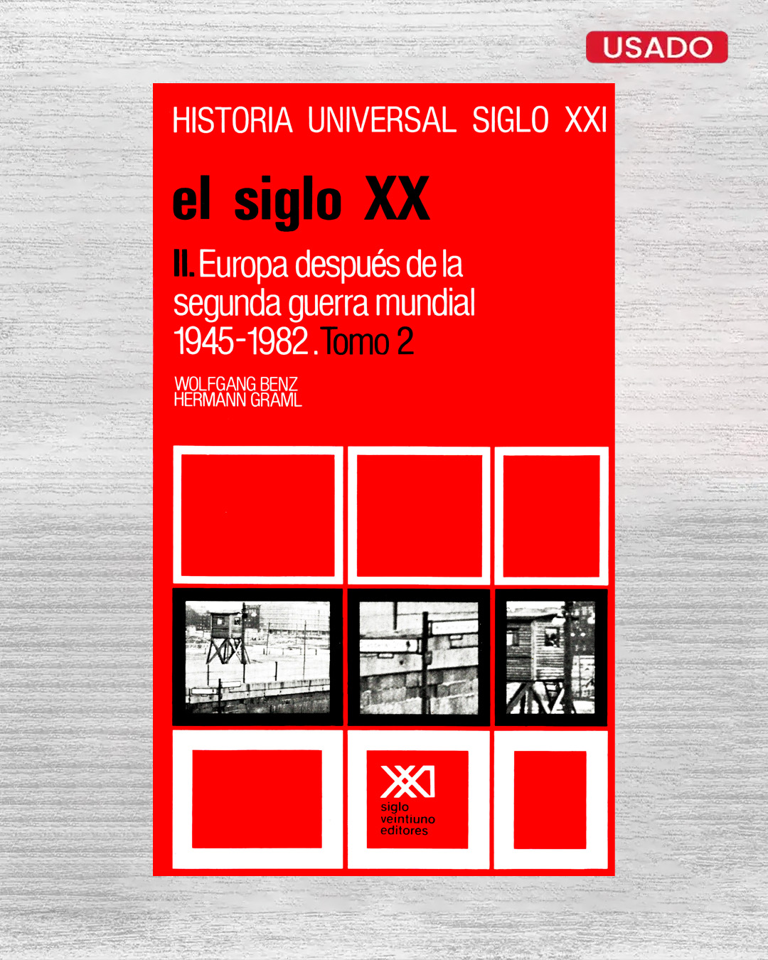 EL SIGLO XX EUROPA DESPUÉS DE LA SEGUNDA GUERRA MUNDIAL 1945-1982 (TOMO 2)
