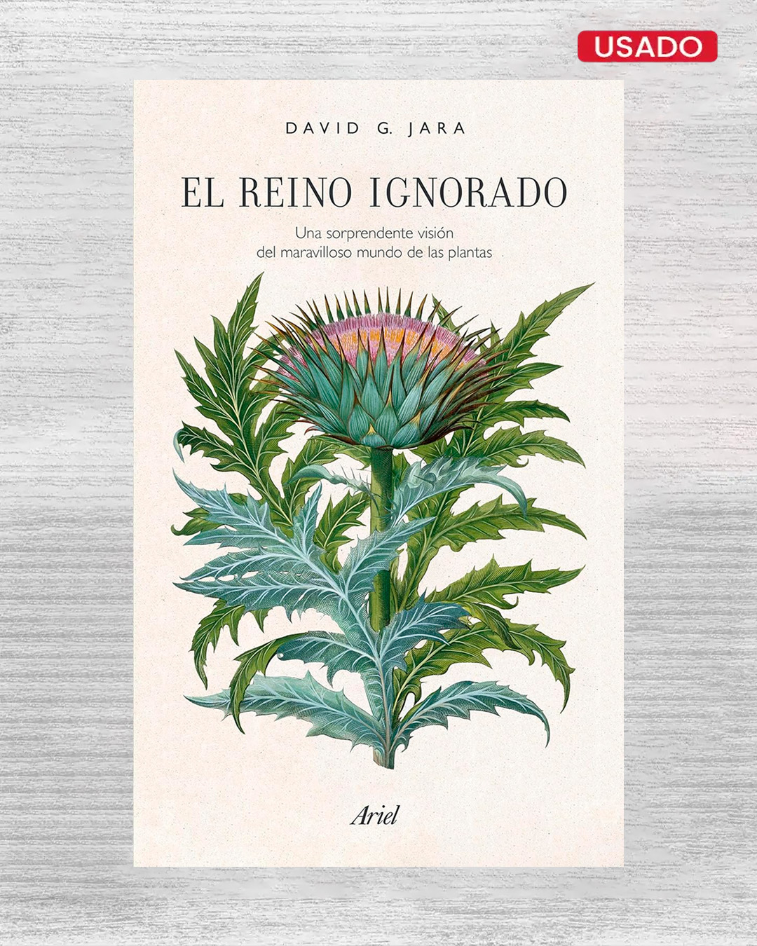 EL REINO IGNORADO: UNA SORPRENDENTE VISIÓN DEL MARAVILLOSO MUNDO DE LAS PLANTAS