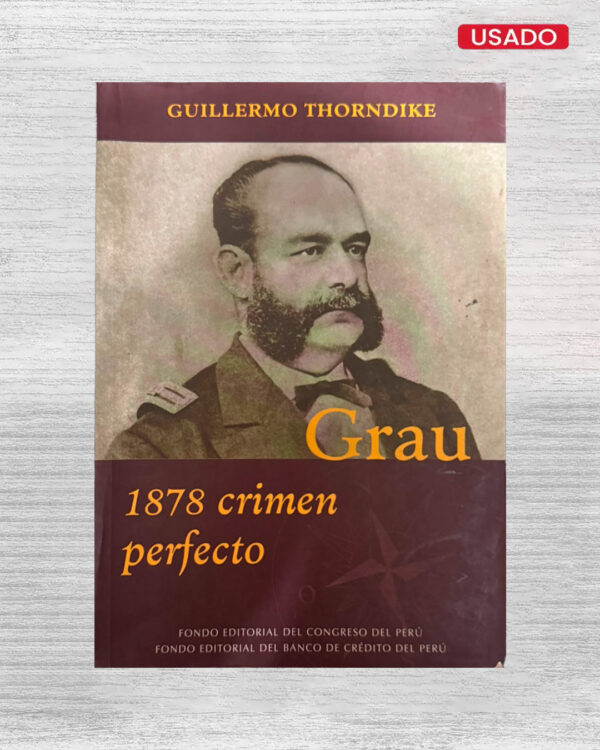 GRAU: 1878 CRIMEN PERFECTO (TOMO 5)