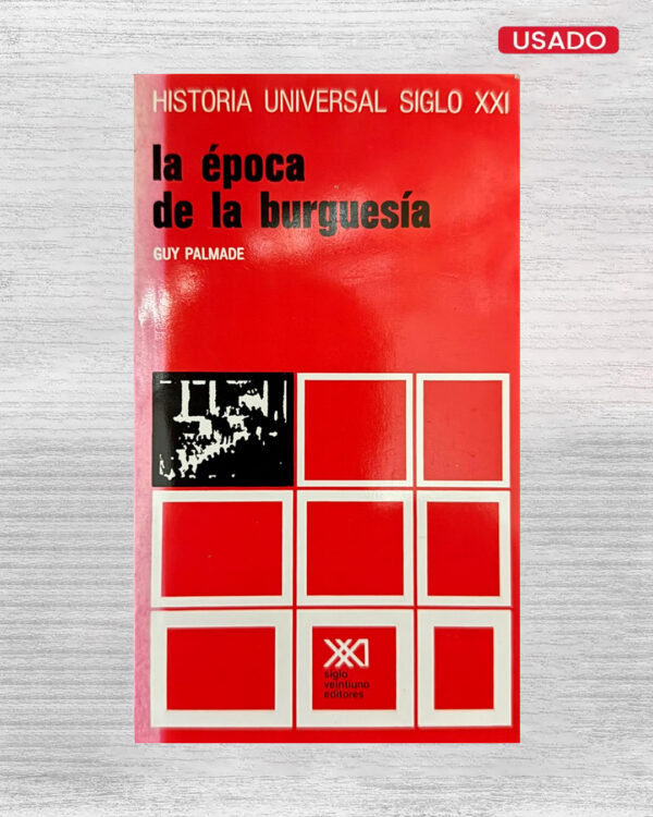 LA ÉPOCA DE LA BURGUESÍA