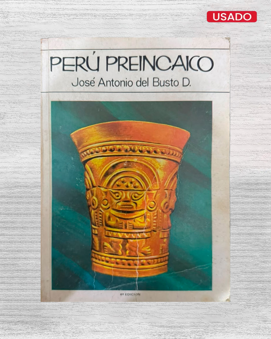 PERÚ PREINCAICO (4DA EDICIÓN)