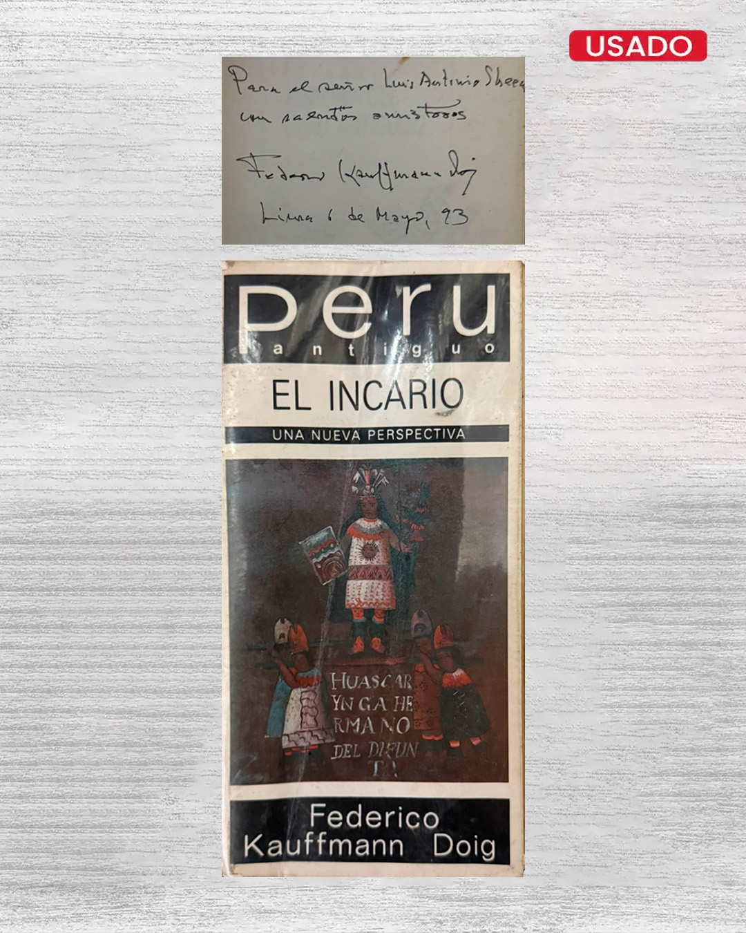 PERU ANTIGUO EL INCARIO UNA NUEVA PERSPECTIVA VOLUMEN 2 (CON DEDICATORIA)
