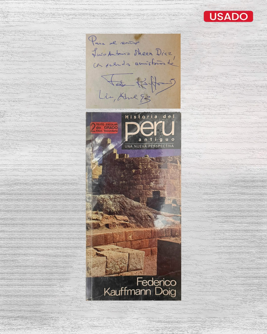 PERU ANTIGUO EL INCARIO UNA NUEVA PERSPECTIVA VOLUMEN 2 (CON DEDICATORIA)