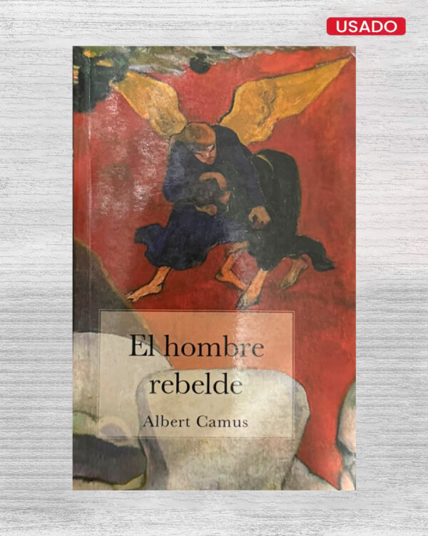 EL HOMBRE REBELDE