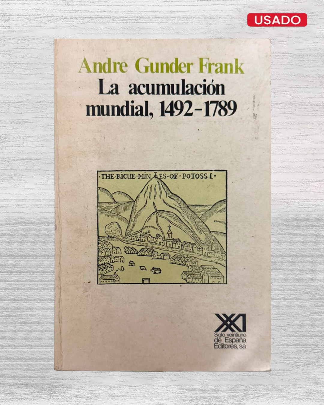 LA ACUMULACIÓN MUNDIAL 1492 - 1789