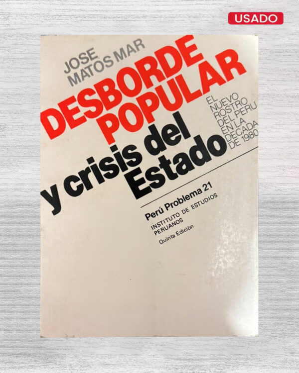 DESBORDE POPULAR Y CRISIS DEL ESTADO (5TA EDICIÓN)