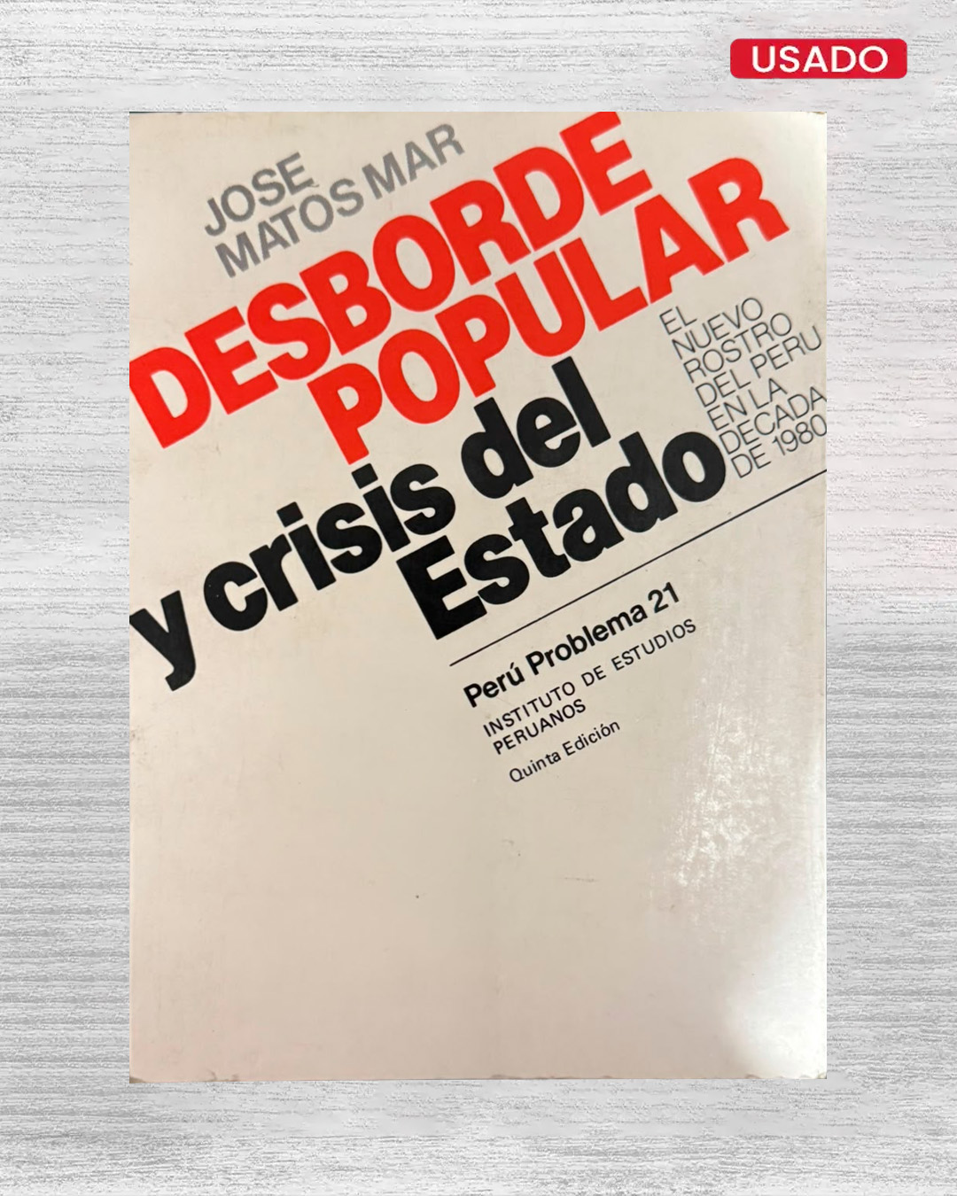 DESBORDE POPULAR Y CRISIS DEL ESTADO (5TA EDICIÓN)