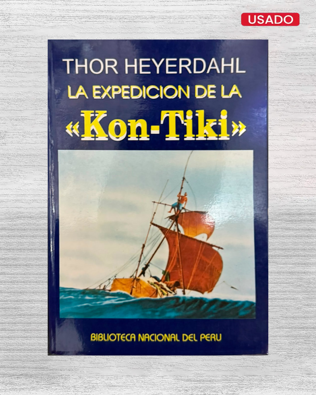 LA EXPEDICIÓN DE LA KON-TIKI