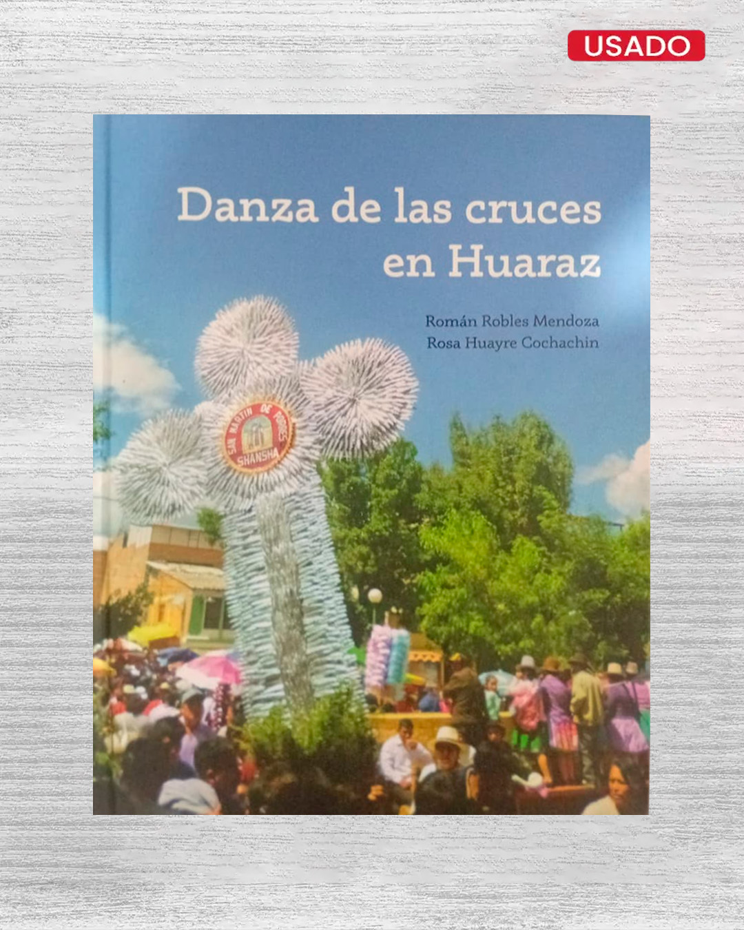 DANZA DE LAS CRUCES EN HUARAZ