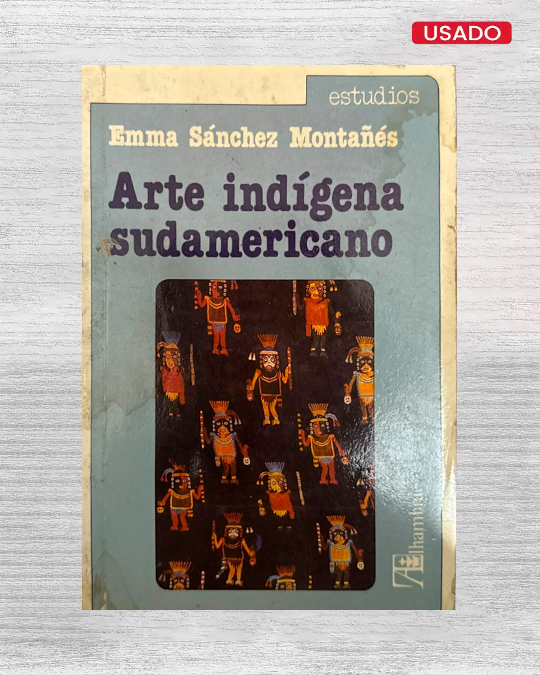 ARTE INDÍGENA SUDAMERICANO