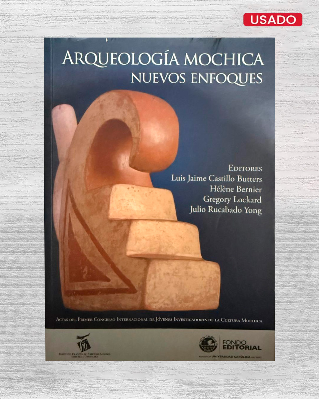 ARQUEOLOGÍA MOCHICA NUEVOS ENFOQUES