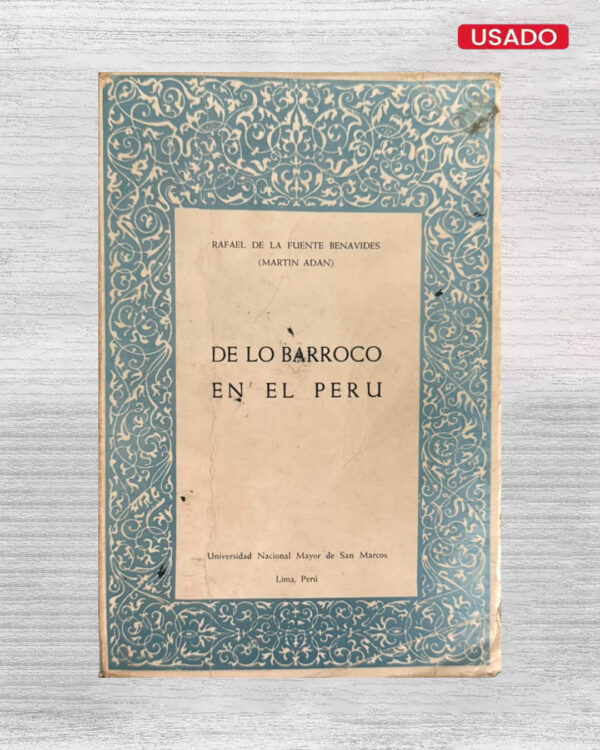 DE LO BARROCO EN EL PERU