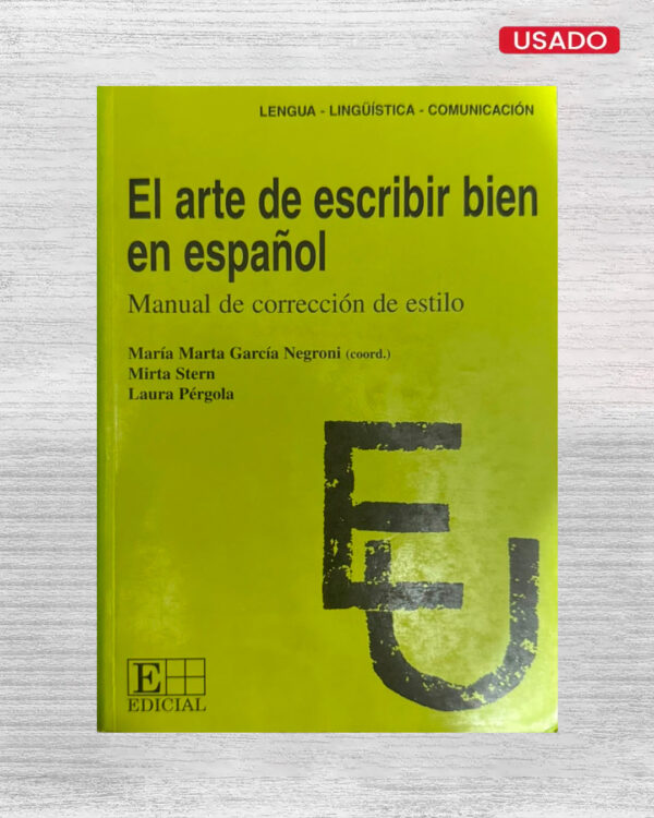 EL ARTE DE ESCRIBIR BIEN ESPAÑOL
