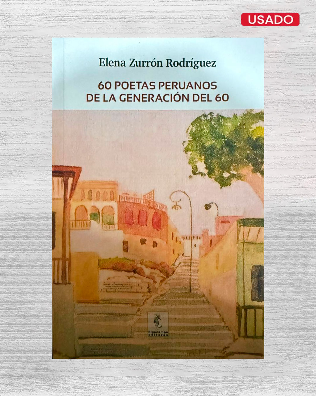 60 POETAS PERUANO DE LA GENERACIÒN DEL 60