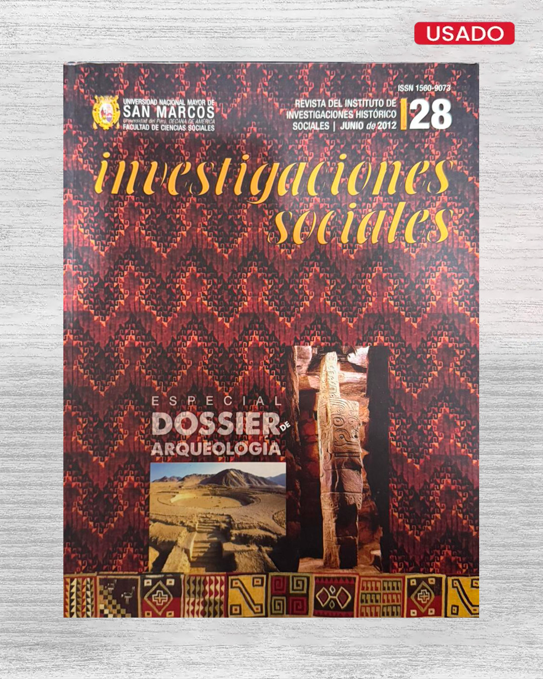 INVESTIGACIONES SOCIALES: REVISTA DEL INSTITUTO DE INVESTIGACIONES HISTÓRICO SOCIALES – VOL 28 (JUNIO 2012)