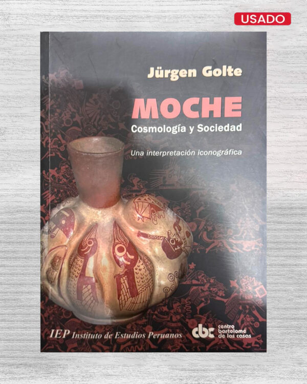 MOCHE COSMOLOGIA Y SOCIEDAD