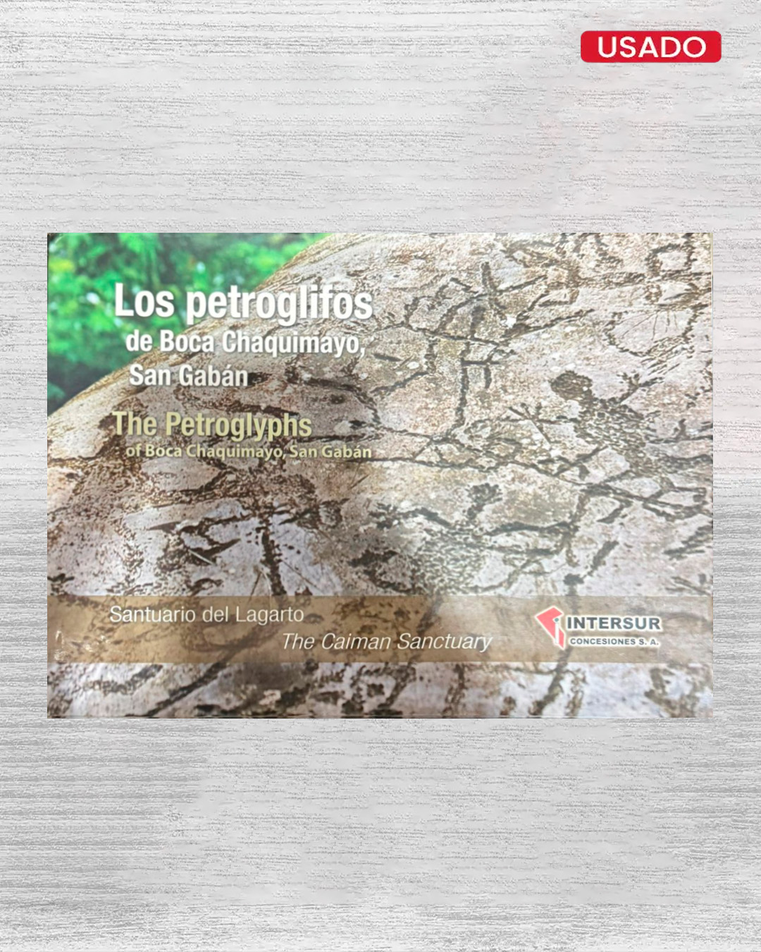 LOS PETROGLIFOS DE BOCA CHAQUIMAYO, SAN GABÁN