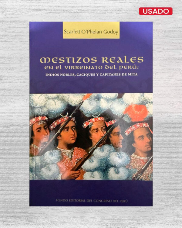 MESTIZOS REALES EN EL VIRREINATO DEL PERÚ