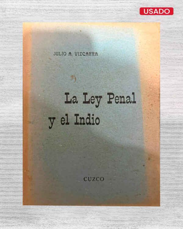 LEY PENAL Y EL INDIO