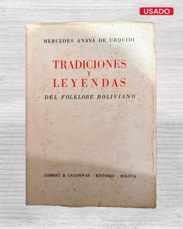 TRADICIONES Y LEYENDAS DEL FOLKLORE BOLIVIANO