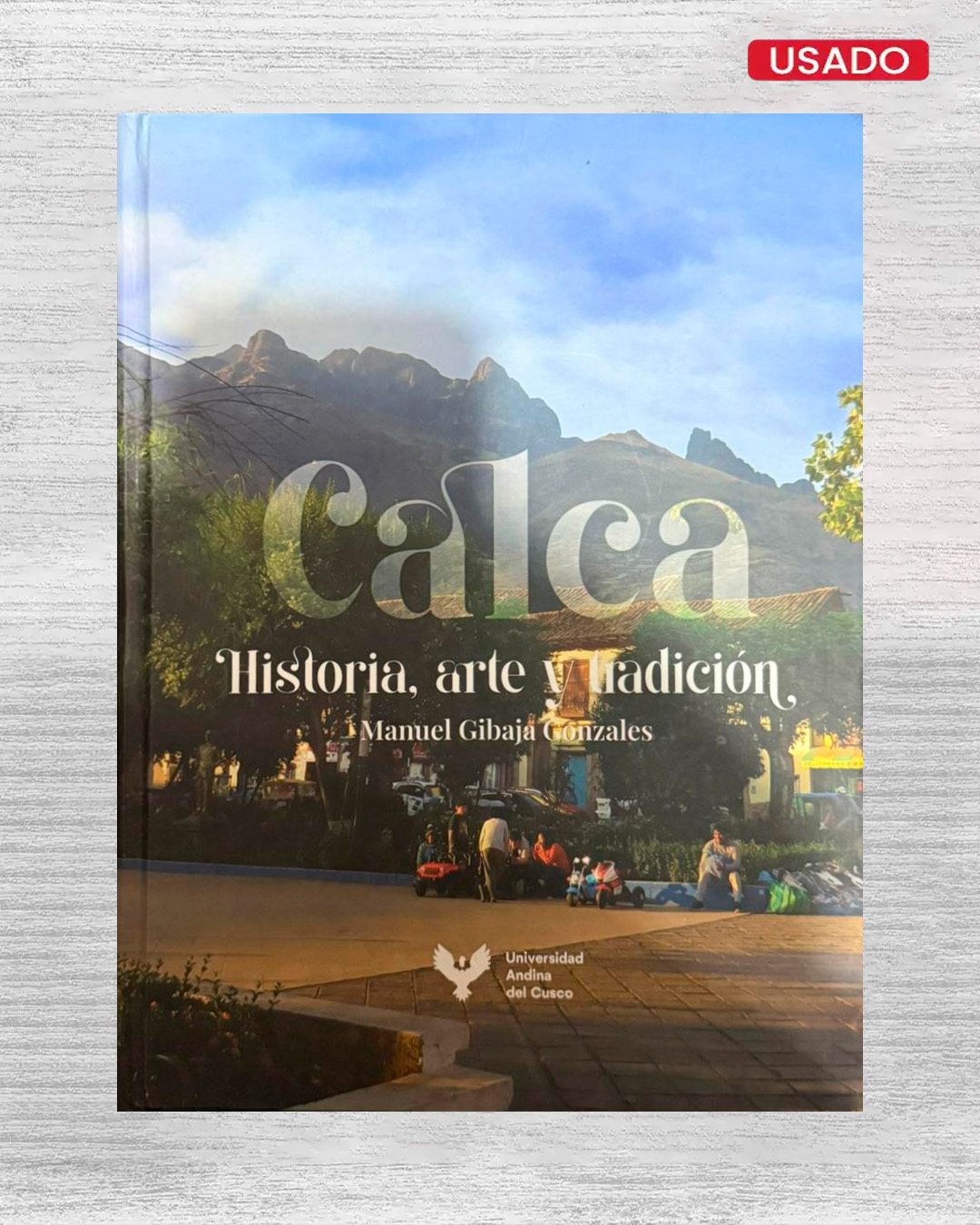 CALCA HISTORIA, ARTE Y TRADICIÓN - PORTADA