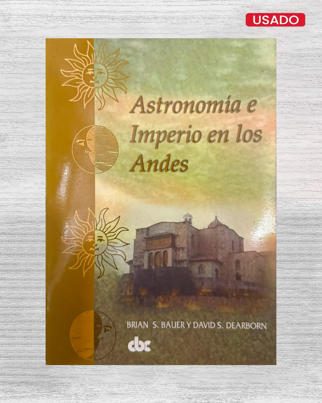 ASTRONOMÍA E IMPERIO EN LOS ANDES