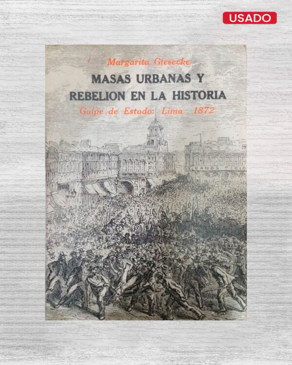 MASAS URBANAS Y REBELIÓN EN LA HISTORIA