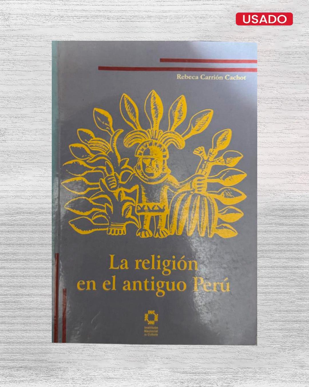 LA RELIGIÓN EN EL ANTIGUO PERÚ