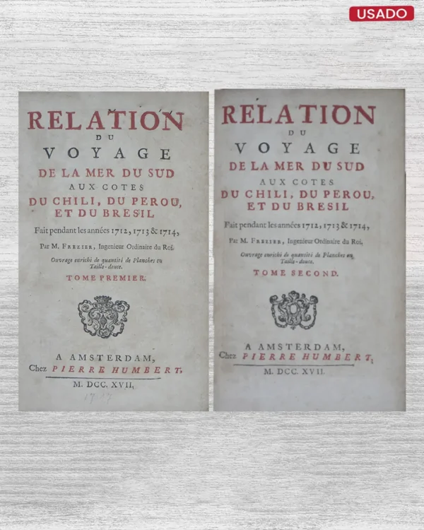 RELATION DU VOYAGE DE LA MER DU SUD AUX COTES DU CHILI, DU PEROU, ET DU BRASIL (2 TOMOS)