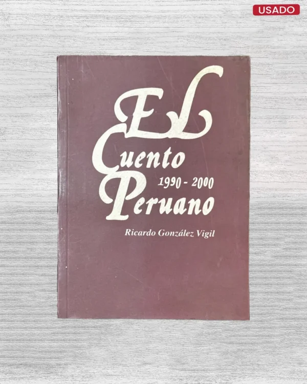 EL CUENTO PERUANO, 1990 – 2000